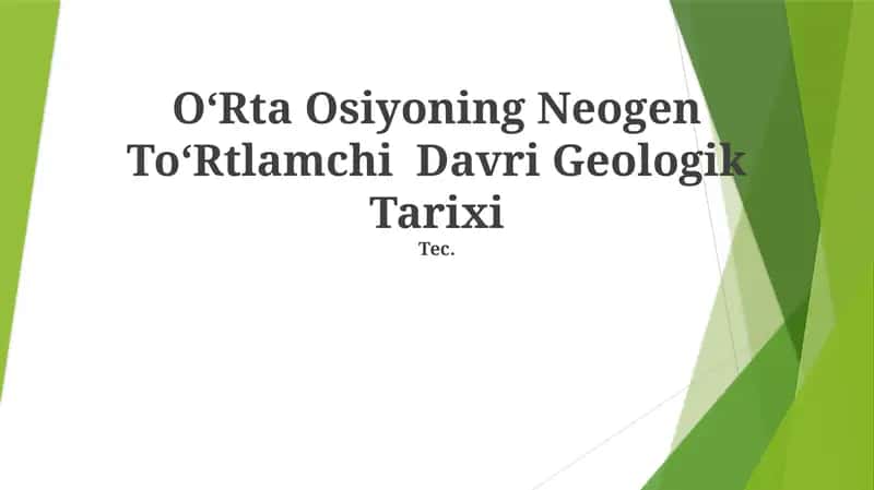 O‘Rta Osiyoning Neogen To‘Rtlamchi Davri Geologik Tarixi 1