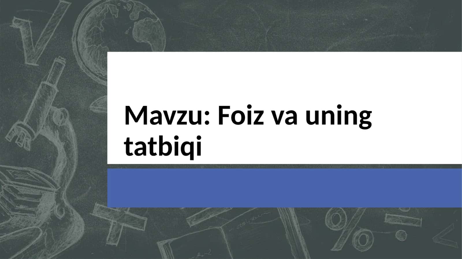 Foiz va uning tatbiqi 1