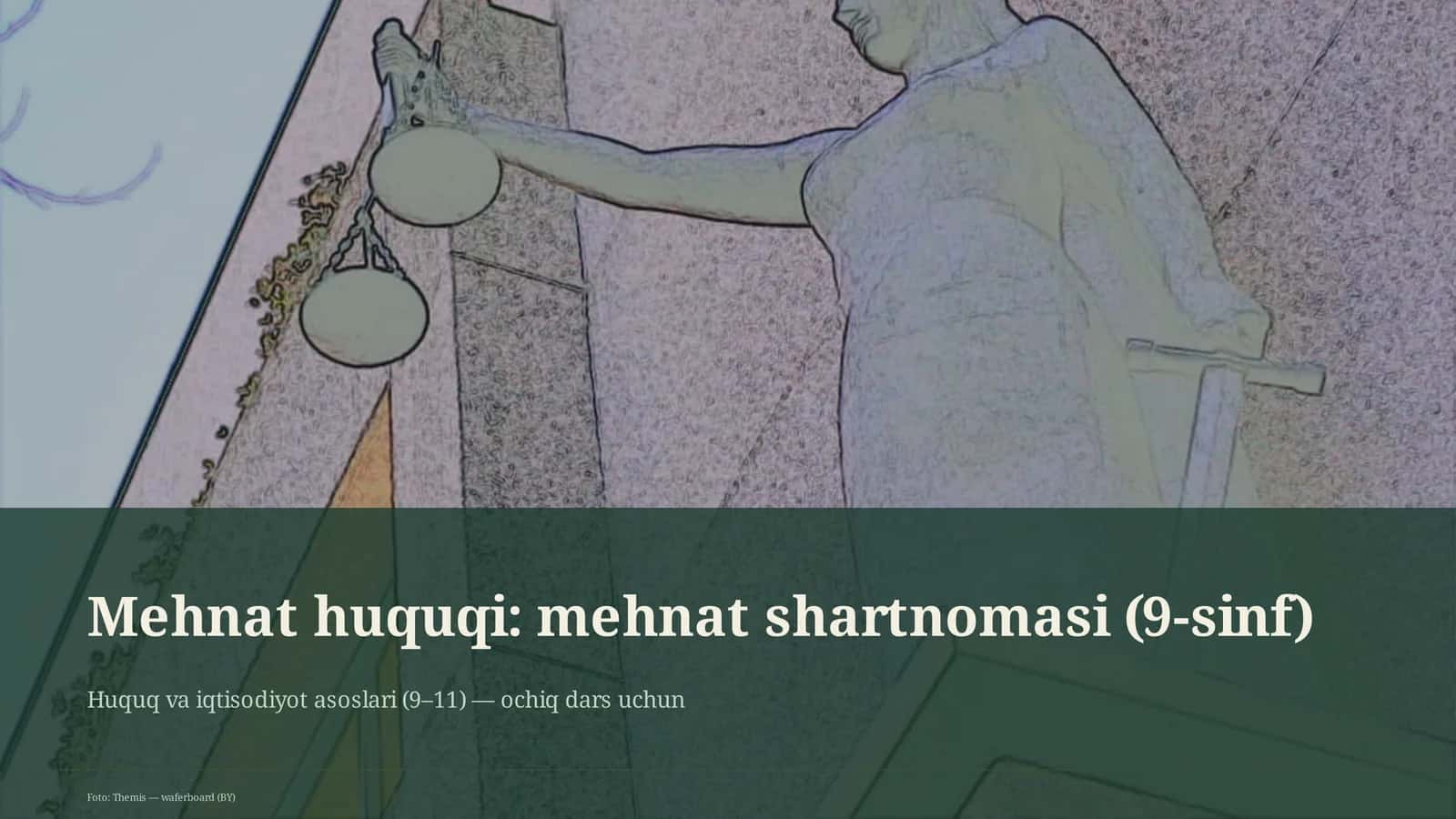 Mehnat huquqi: mehnat shartnomasi (9-sinf) 1