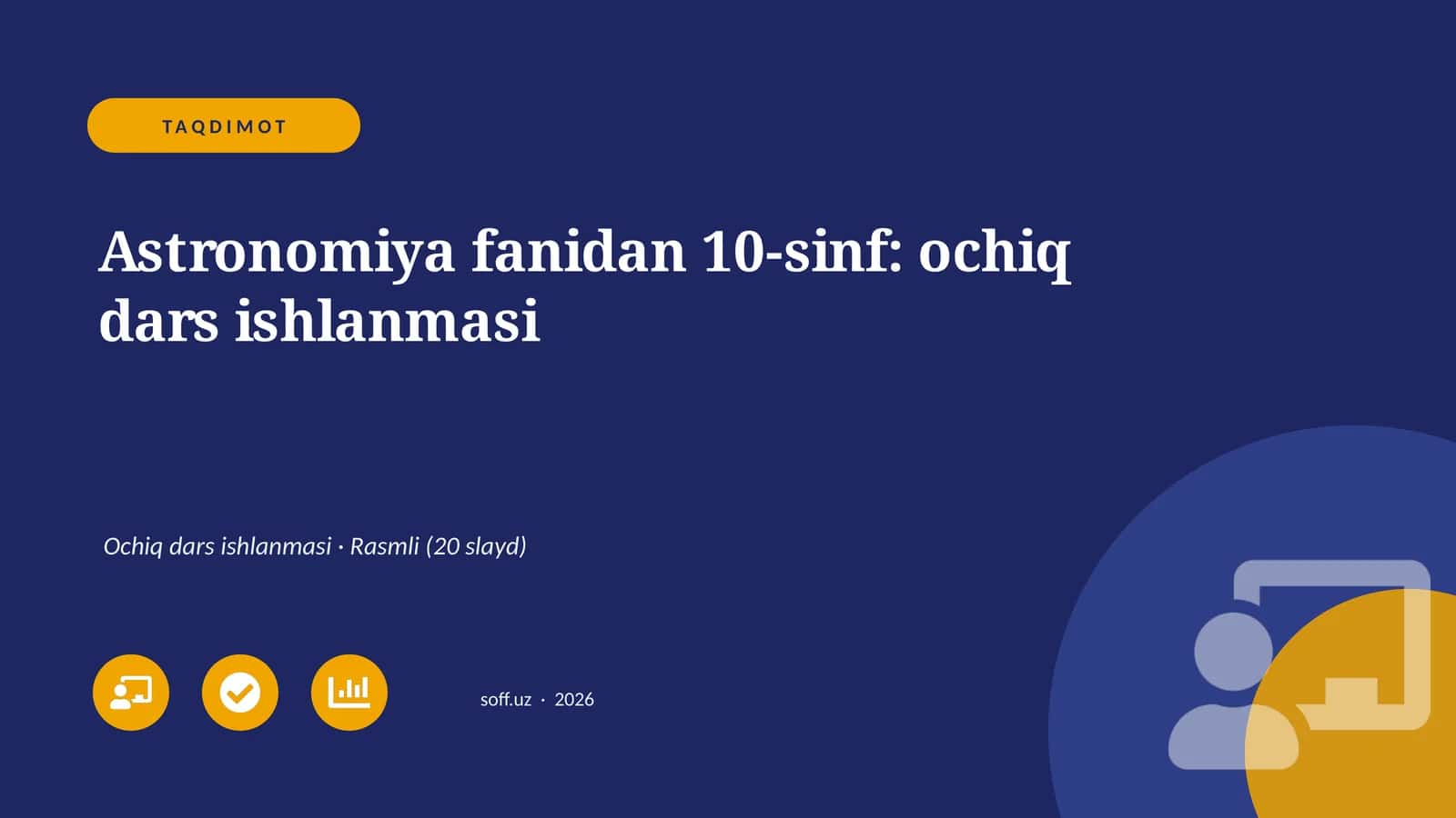 Astronomiya fanidan 10-sinf: ochiq dars ishlanmasi 1