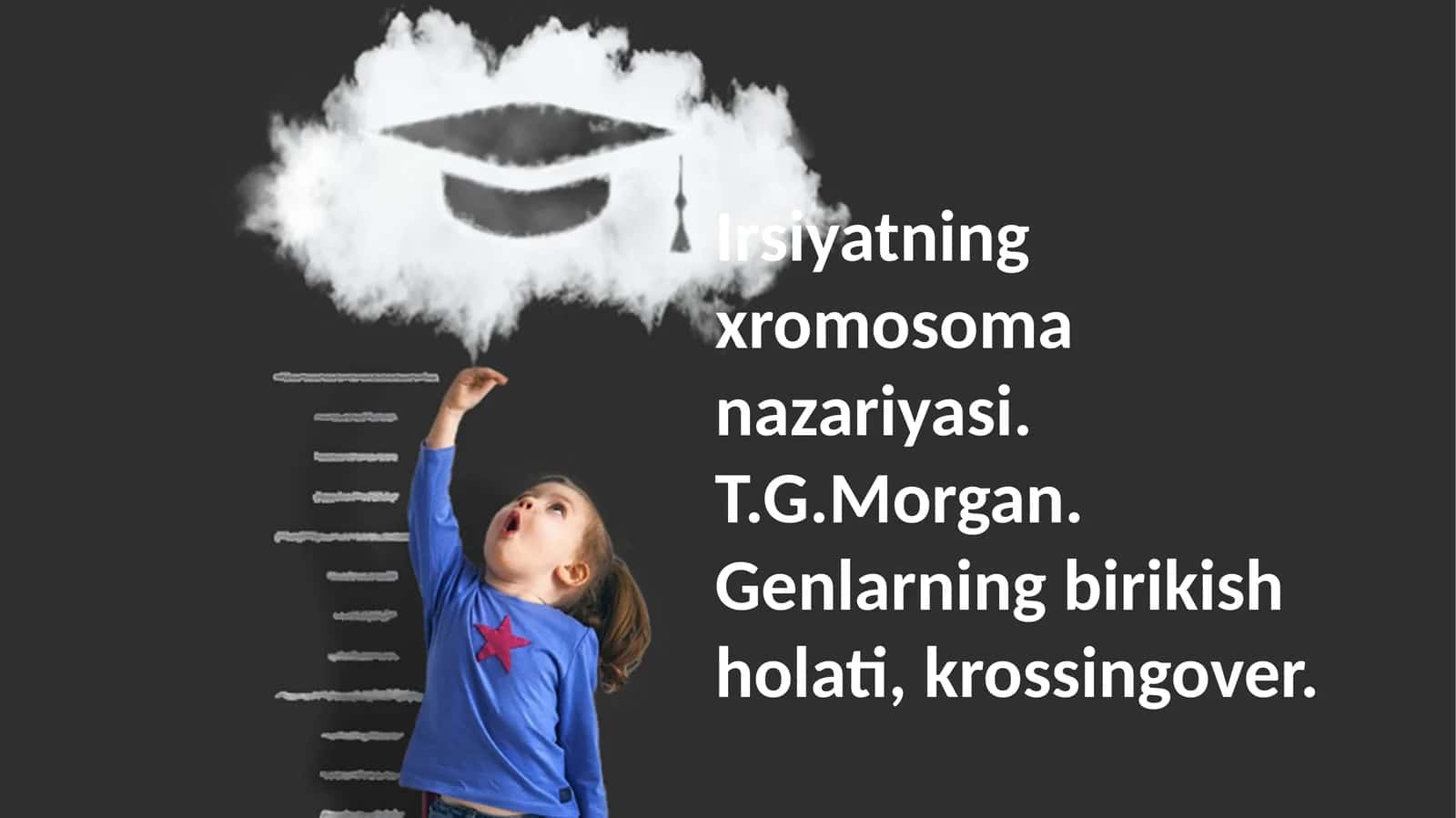Xromosomalar Nazariyasi 1