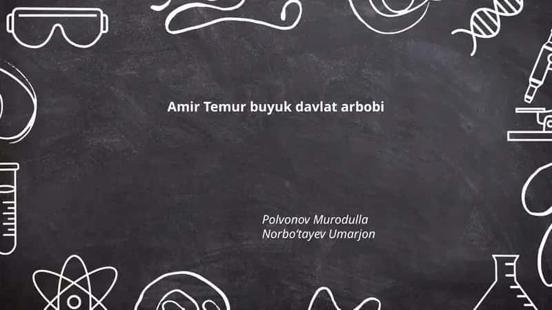 Amir Temur buyuk davlat arbobi 1