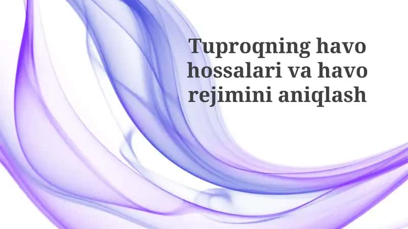 Tuproqning havohavo sifatini aniqlash 1