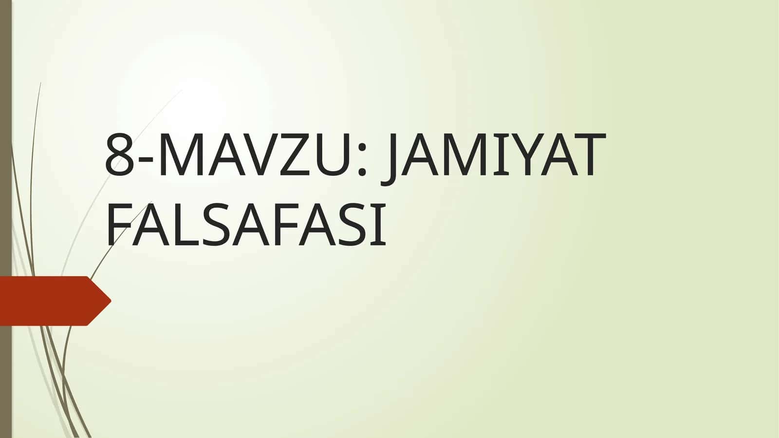 JAMIYAT FALSAFASI 1