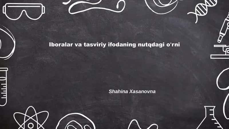 Iboralar va tasviriy ifodaning nutqdagi oʻrni 1