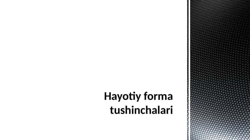 Hayotiy forma tushinchalari 1