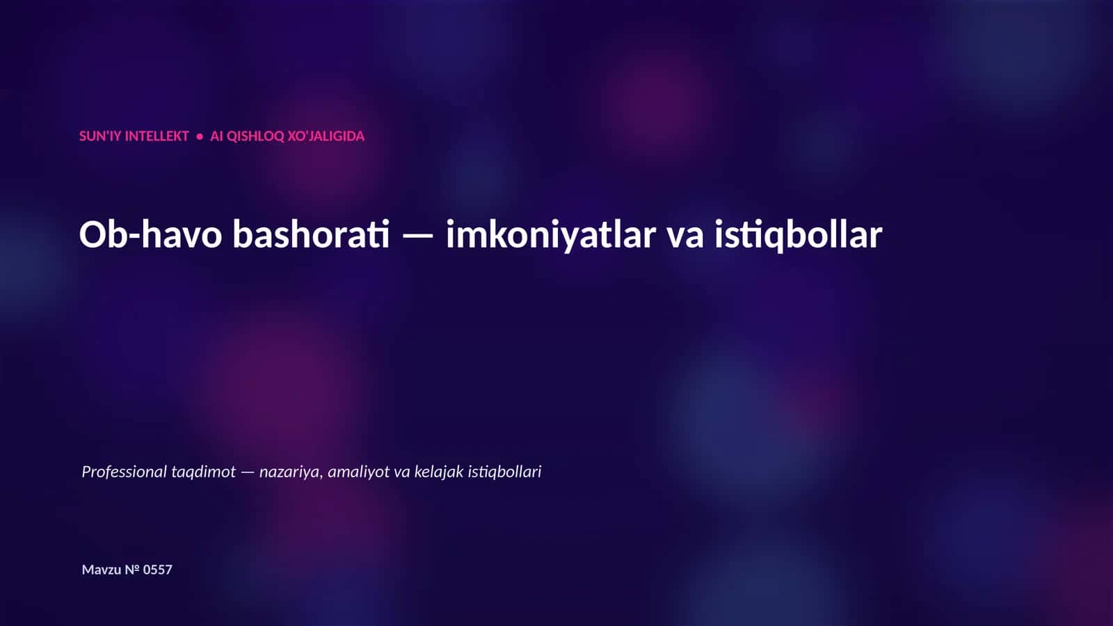 SUN'IY INTELLEKT • AI QISHLOQ XO'JALIGIDA 1