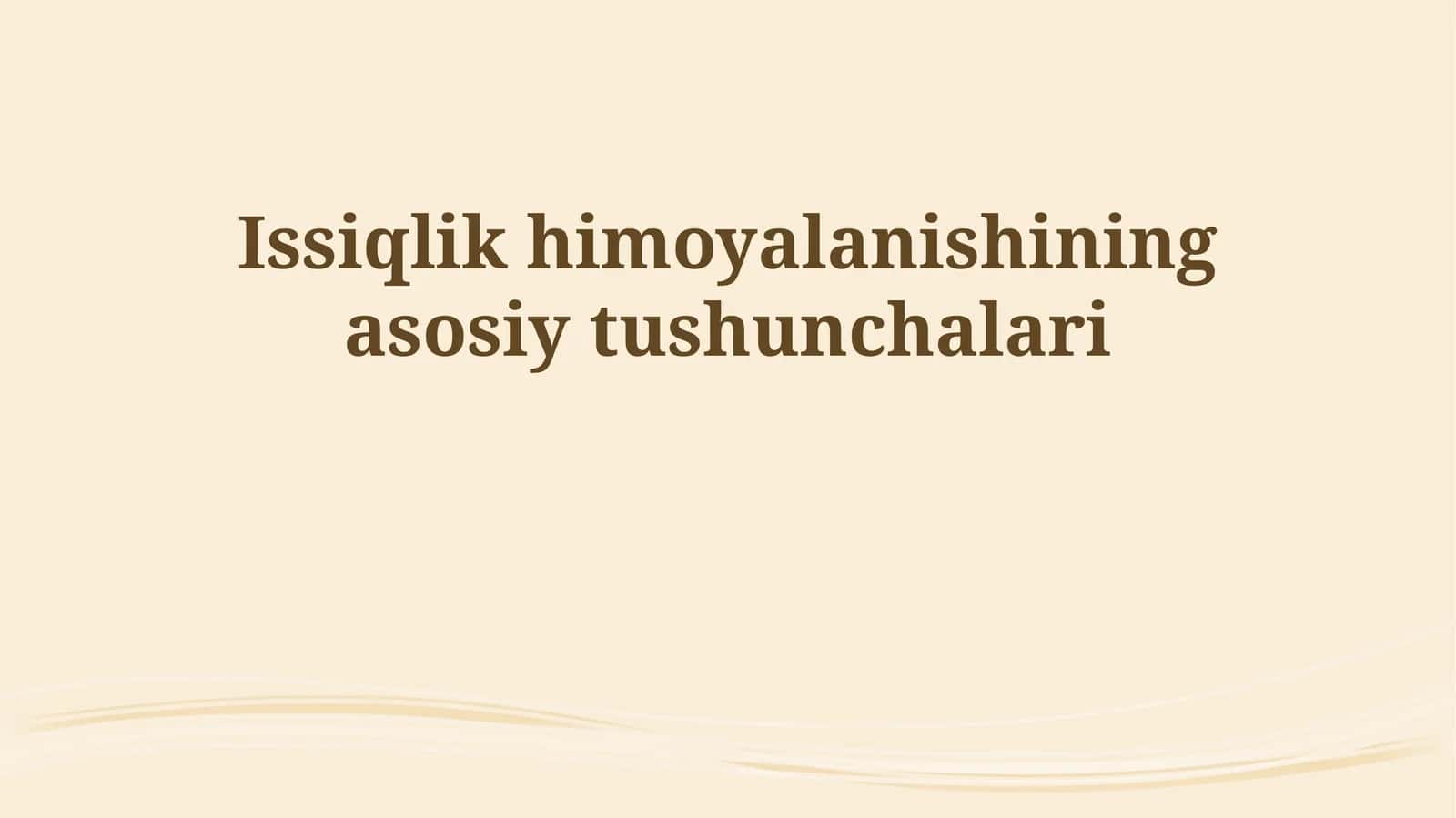 Issiqlik himoyalanishining asosiy tushunchalari 1