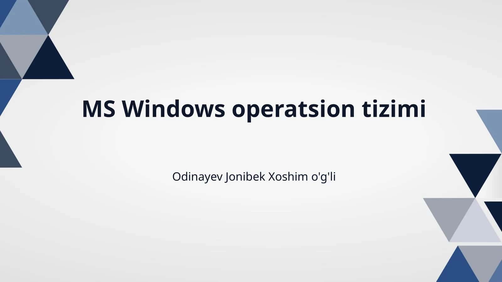MS Windows operatsion tizimi 1