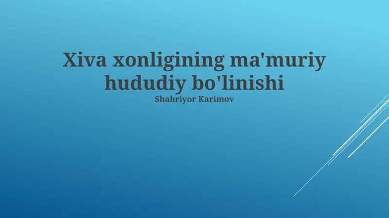 Xiva xonligining ma'muriy hududiy bo'linishi 1