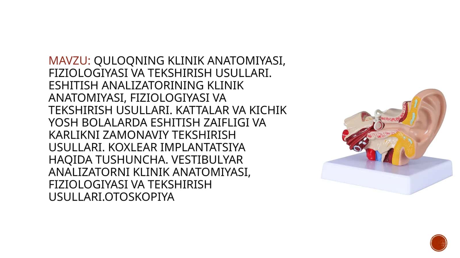 Quloqning klinik anatomiyasi, fiziologiyasi va tekshirish usullari 1