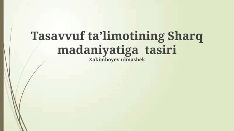 Tasavvuf ta’limotining Sharq madaniyatiga tasiri 1