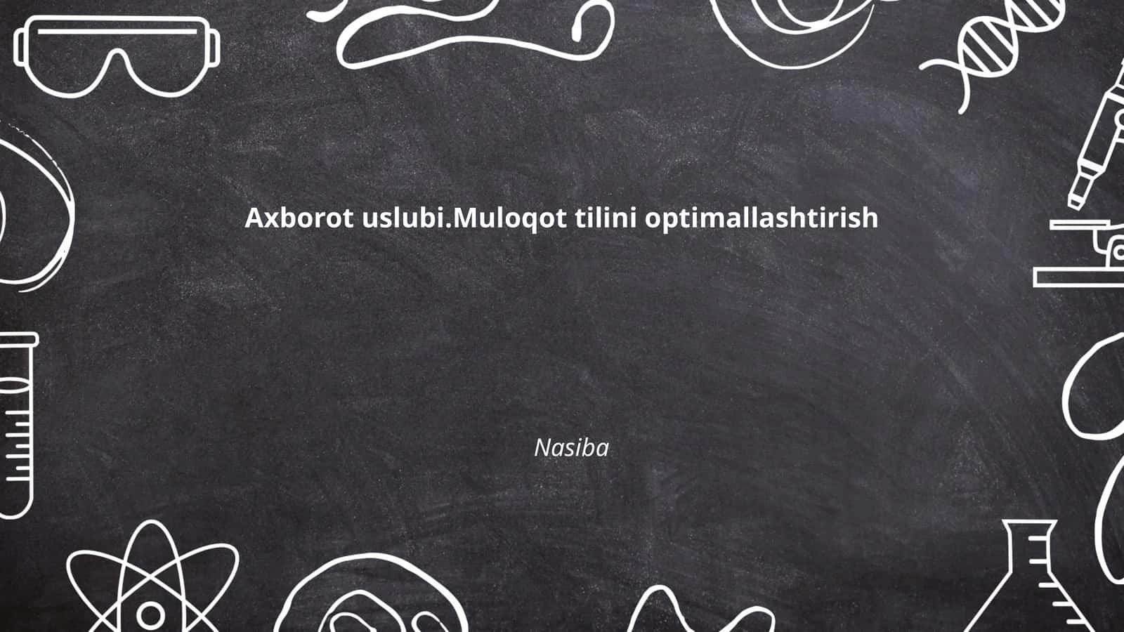 Axborot uslubi.Muloqot tilini optimallashtirish 1