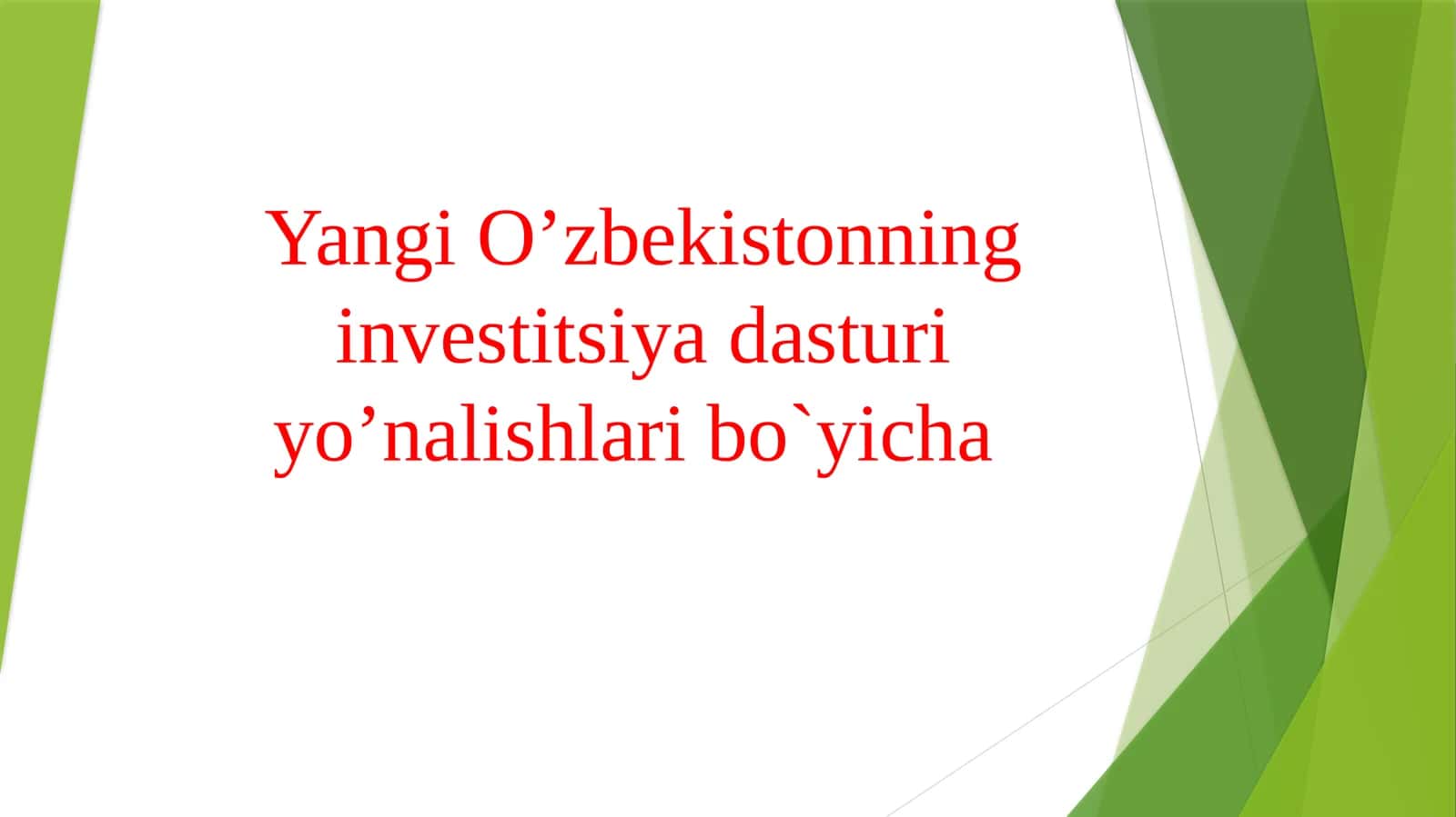 Yangi O’zbekistonning investitsiya dasturi yo’nalishlari 1