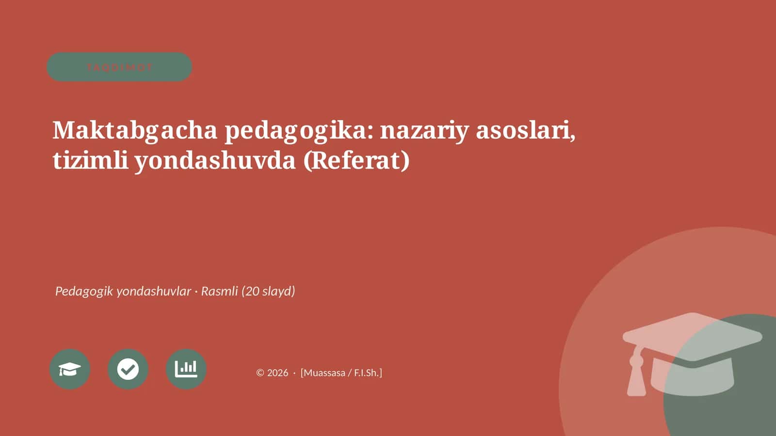Maktabgacha pedagogika: nazariy asoslari, tizimli yondashuvda (Referat) 1