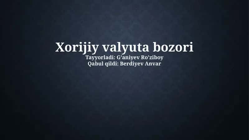 Valyuta ayirboshlash bozori 1