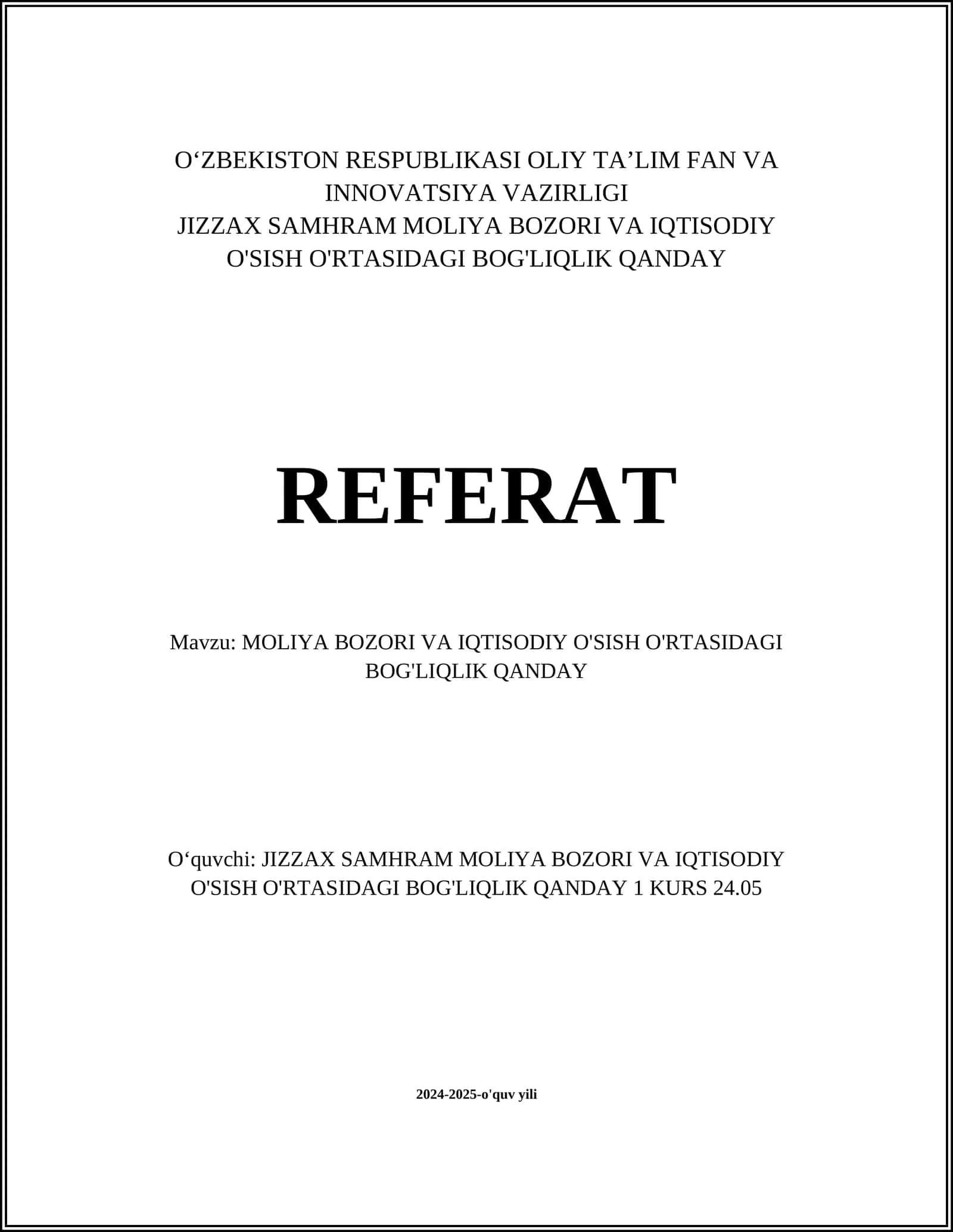 MOLIYA BOZORI VA IQTISODIY O'SISH O'RTASIDAGI BOG'LIQLIK QANDAY REFERAT 1