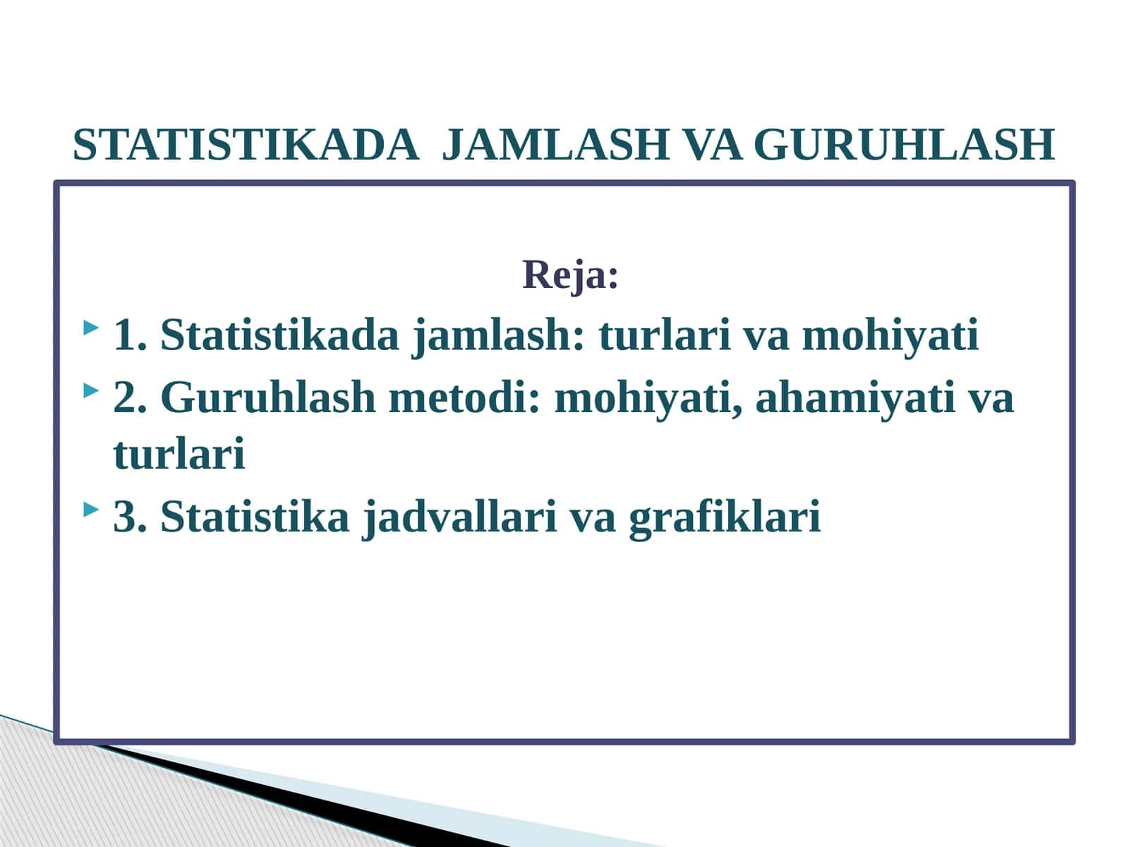 STATISTIKADA JAMLASH VA GURUHLASH 1