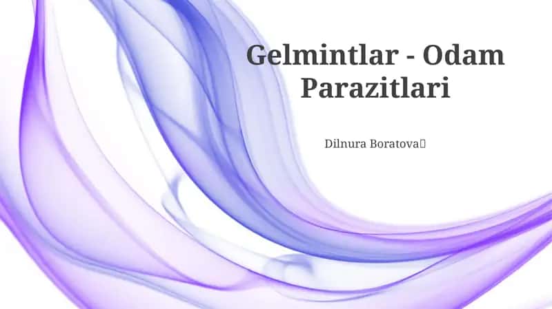 Gelmintlar - Odam Parazitlari 1