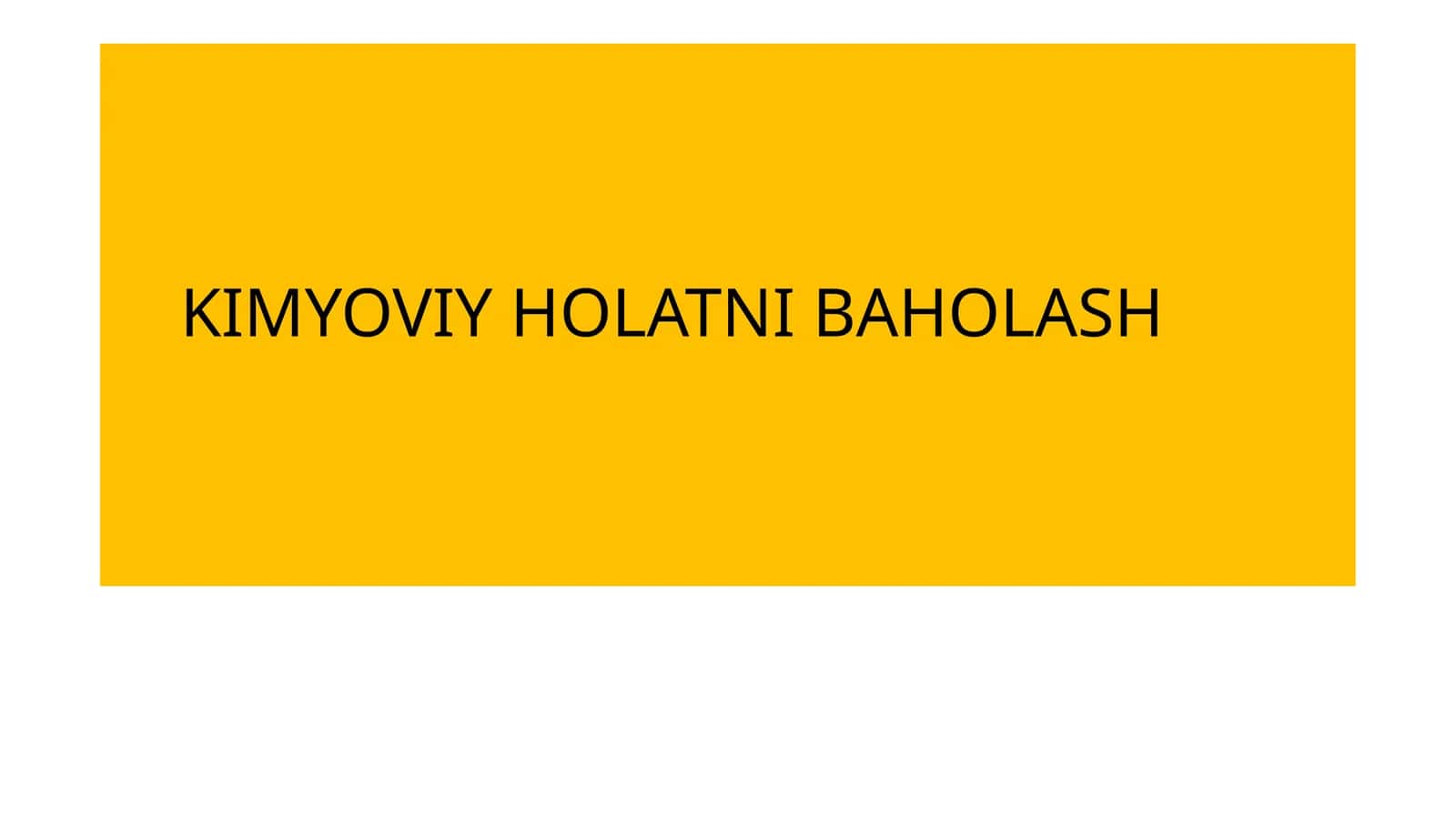 kimyoviy holatni baholash 1
