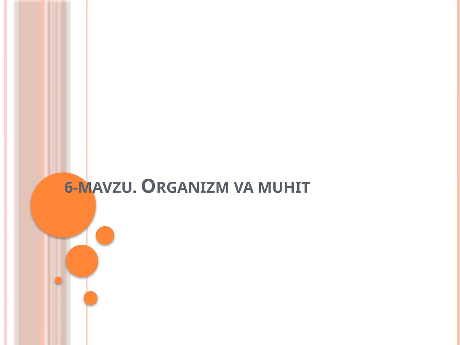 Organizm va muhit 1