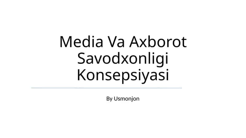 Media Va Axborot Savodxonligi Konsepsiyasi 1