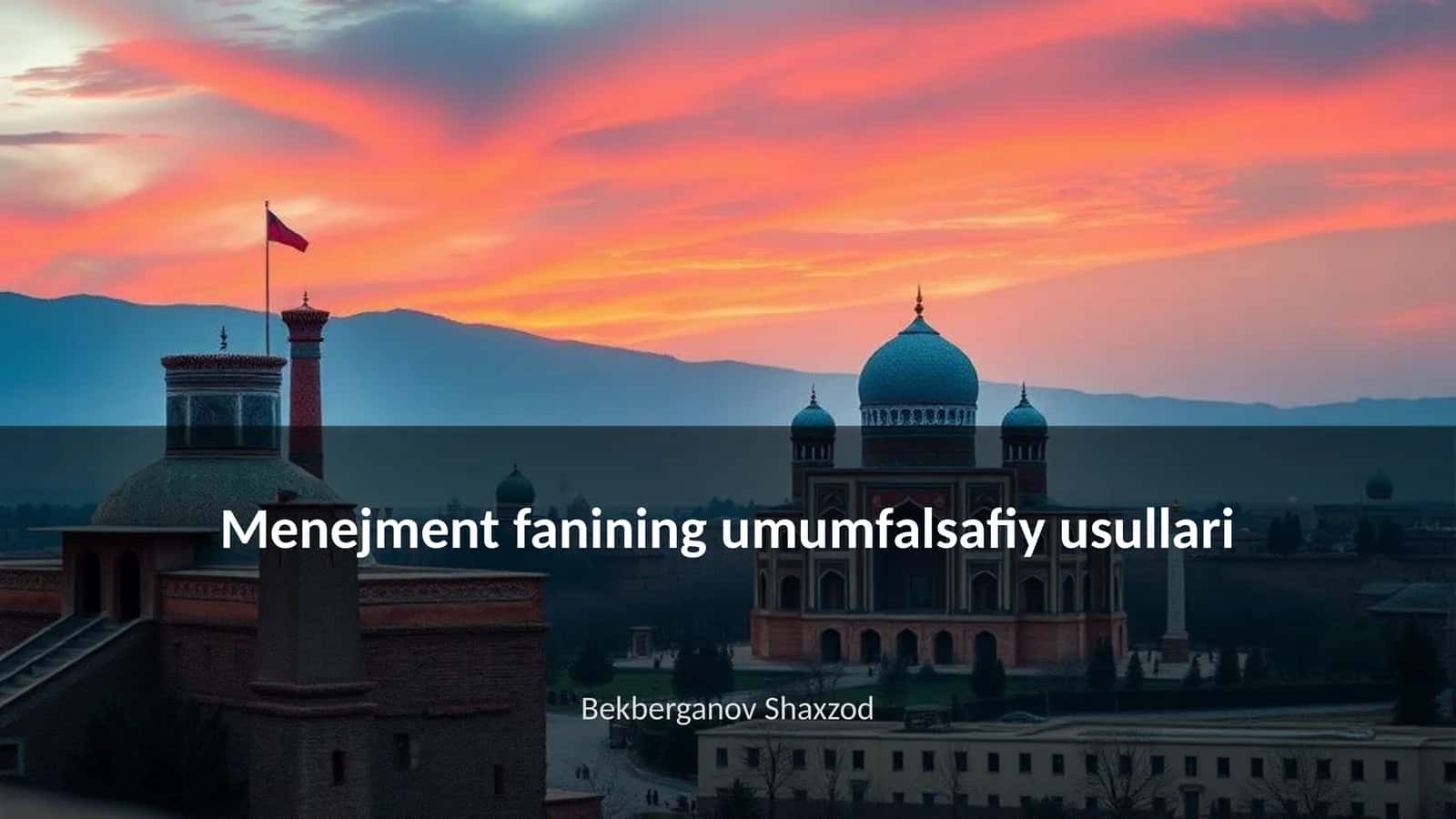 Menejment fanining umumfalsafiy usullari 1