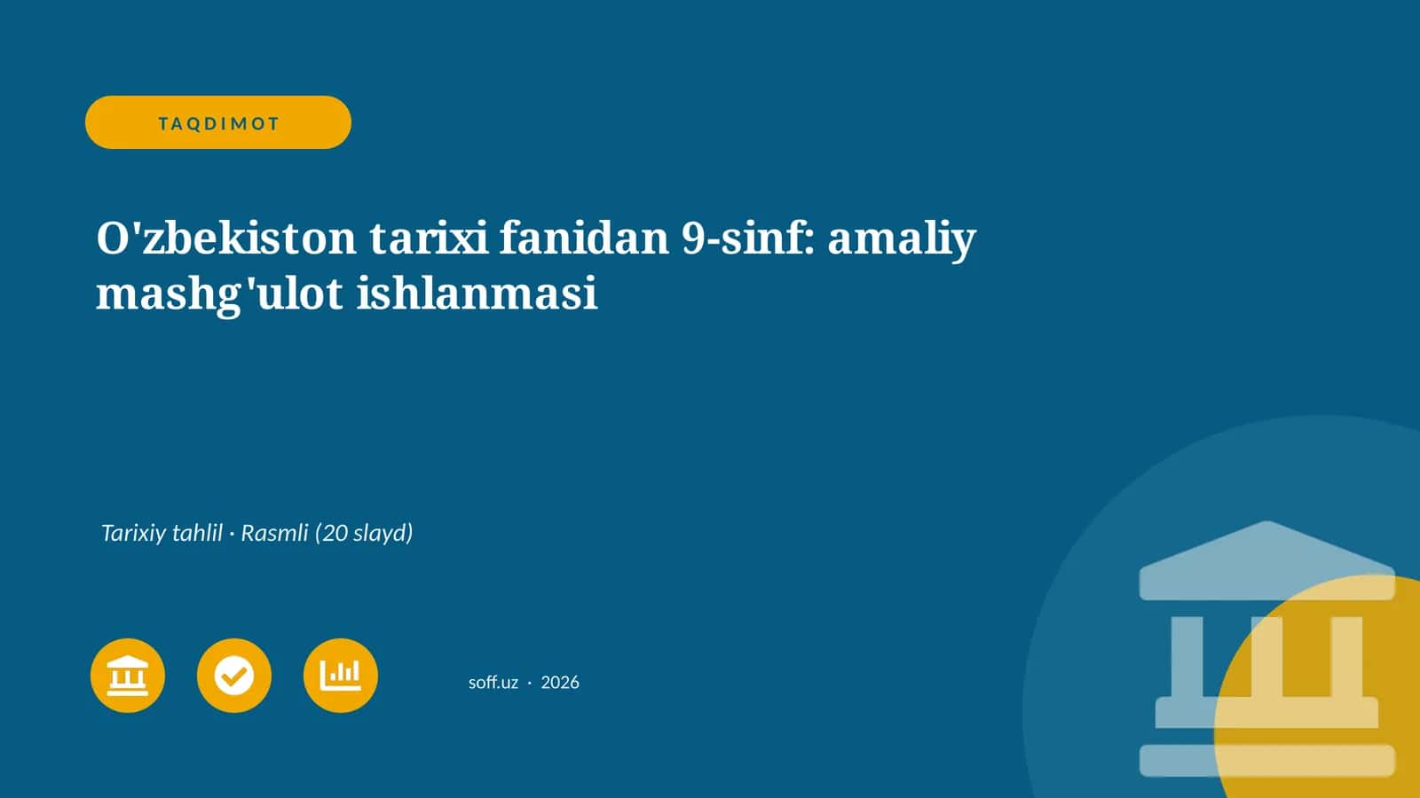 O'zbekiston tarixi fanidan 9-sinf: amaliy mashg'ulot ishlanmasi 1