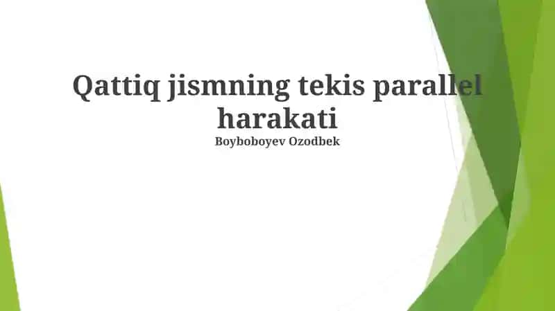 Qattiq jismning tekis parallel harakati