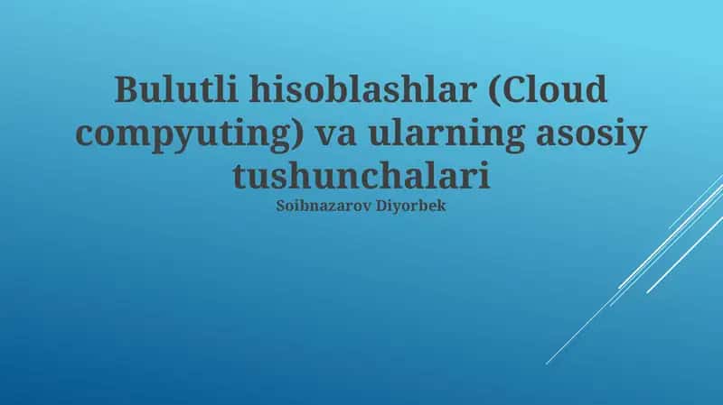 Bulutli hisoblashlar (Cloud computing) va ularning asosiy tushunchalari 1