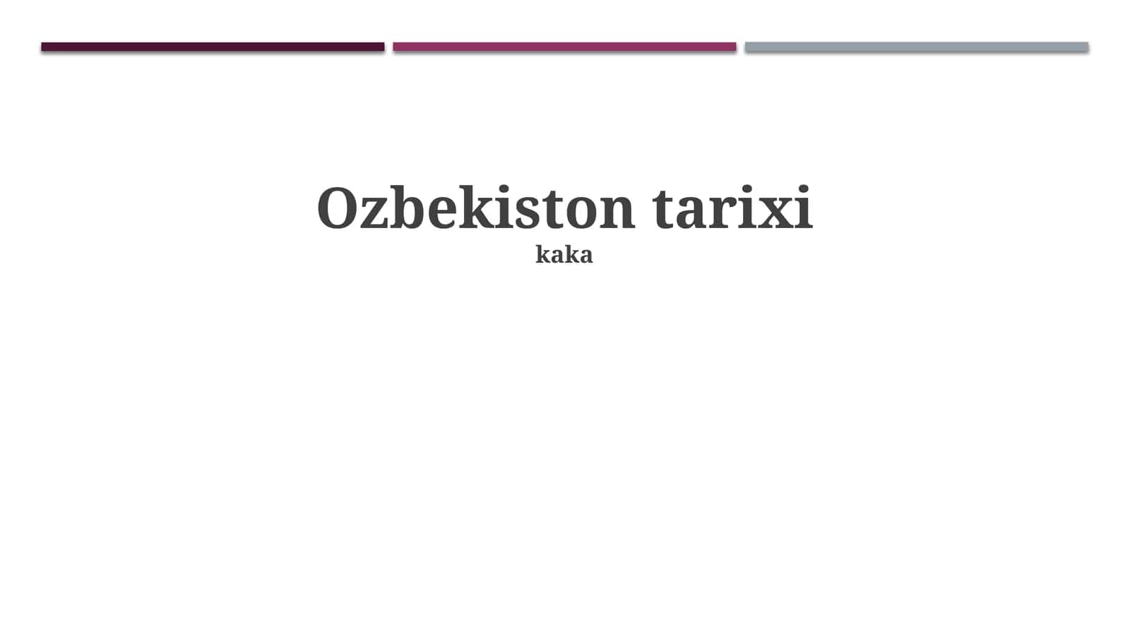O'zbekiston tarixi: Qadimdan Mustaqillikka 1