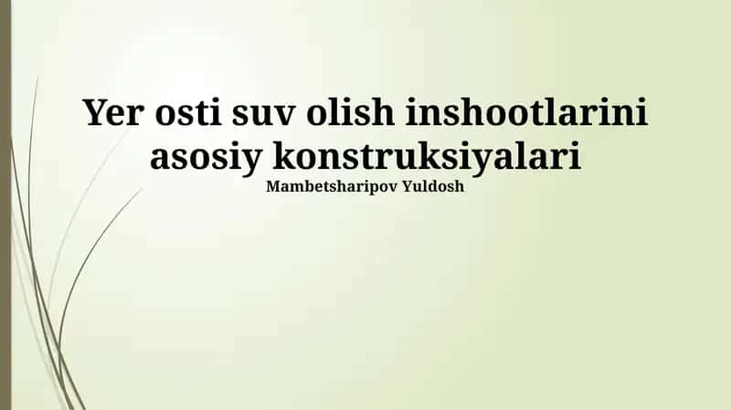 Yer osti suv olish inshootlarini asosiy konstruksiyalari 1