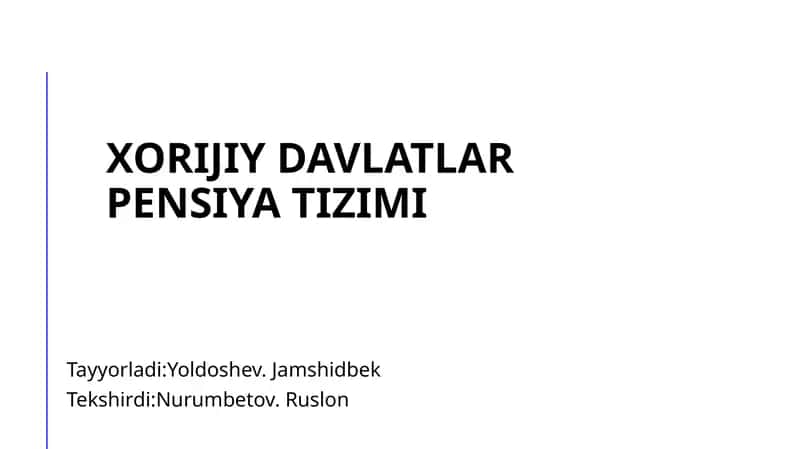 Xorijiy davlatlar pensiya tizimi 1