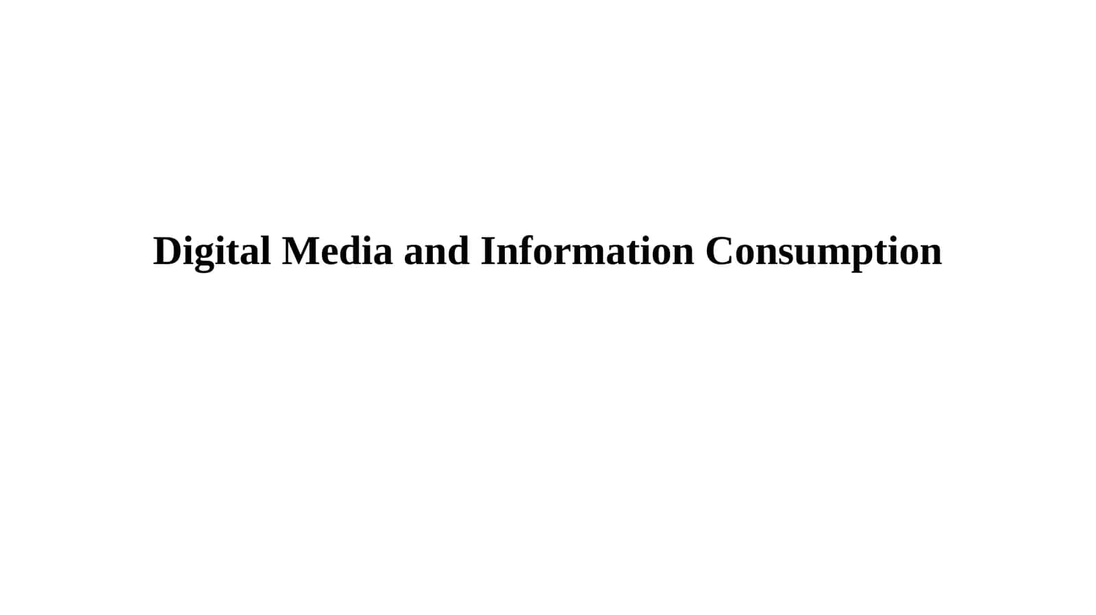 Digital Media and Information Consumption | Raqamli media va axborot iste'moli 1