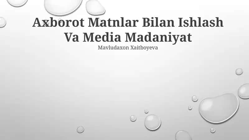 Axborot Matnlar Bilan Ishlash Va Media Madaniyat 1