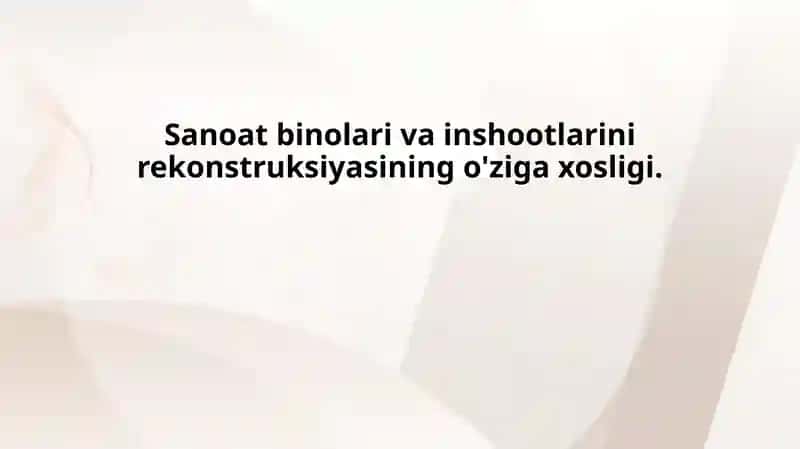 Rekonstruksiya jarayonida arxitektura va muhandislik yechimlarining moslashuvchanligi