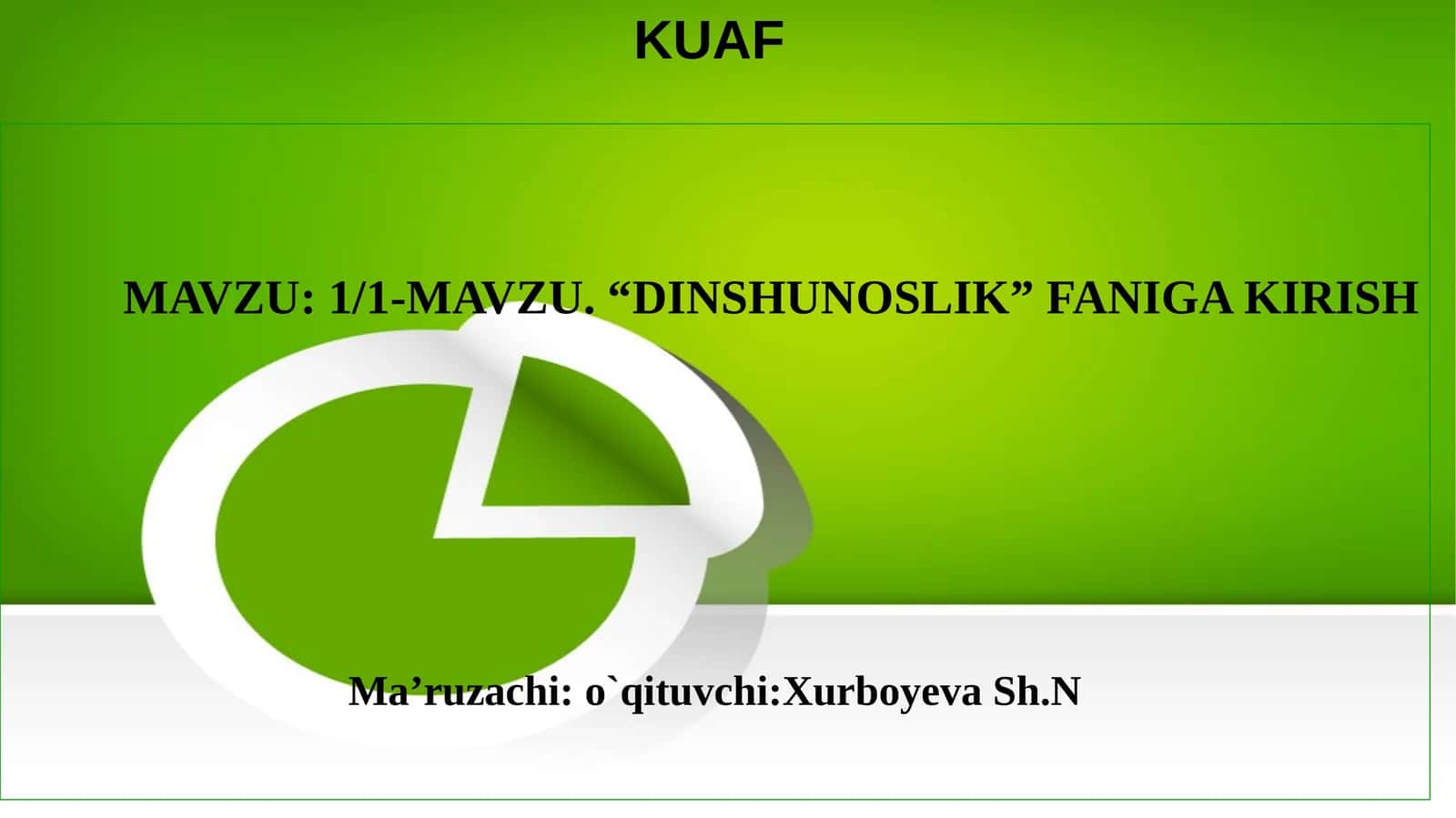 “DINSHUNOSLIK”FANIGA KIRISH 1