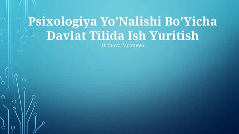 Psixologiya Yo'Nalishi Bo'Yicha Davlat Tilida Ish Yuritish 1