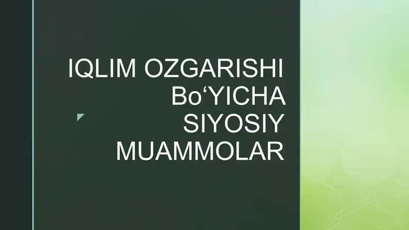 Iqlim o‘zgarishi va ekologik masalalar 1