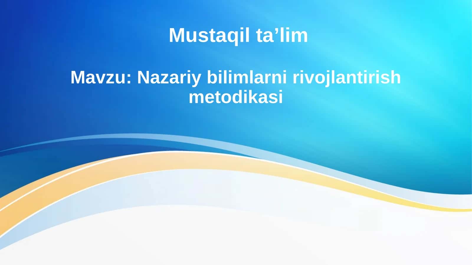 Nazariy bilimlarni rivojlantirish metodikasi 1