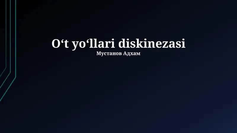 Oʻt yoʻllari diskinezasi 1