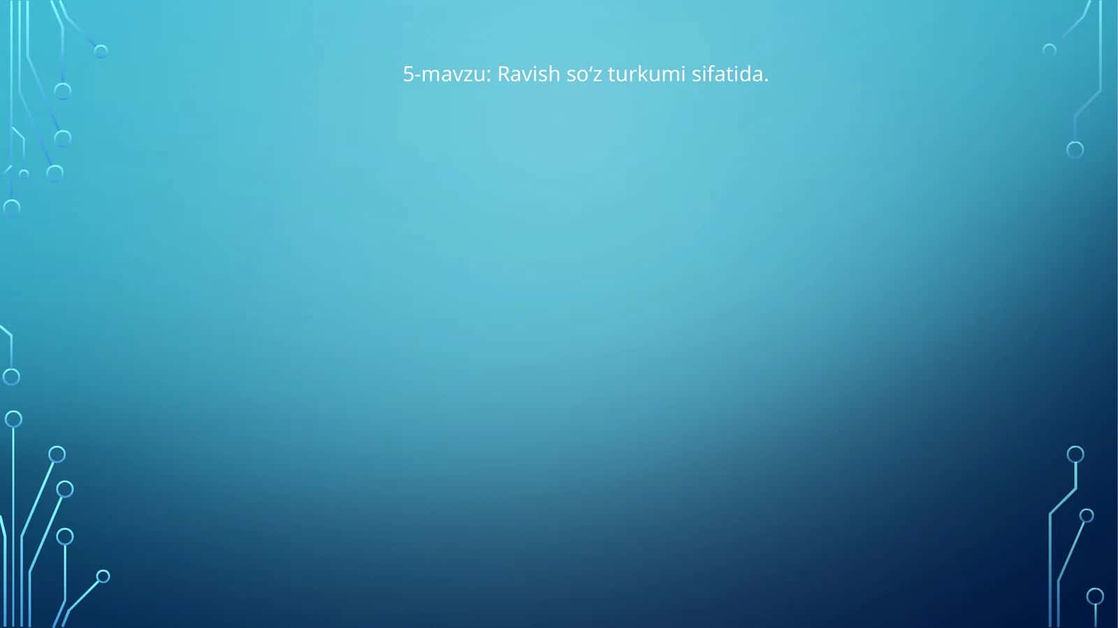Ravish so‘z turkumi sifatida 1