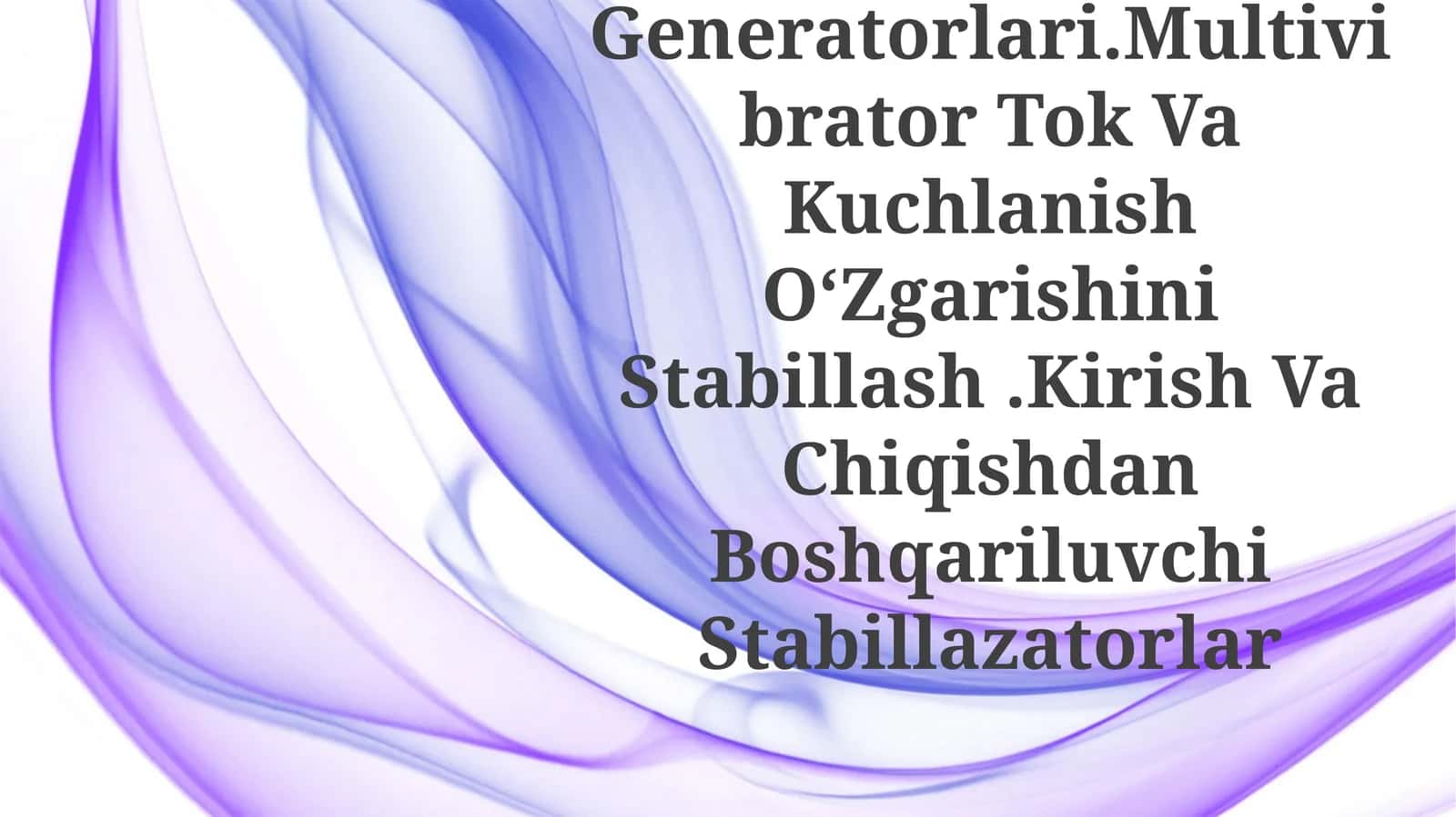 Generasiya Shartlari. Garmonik Tebranish Generatorlari 1