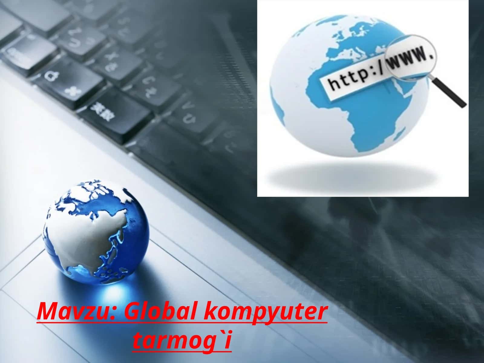 Global kompyuter tarmog`i 1