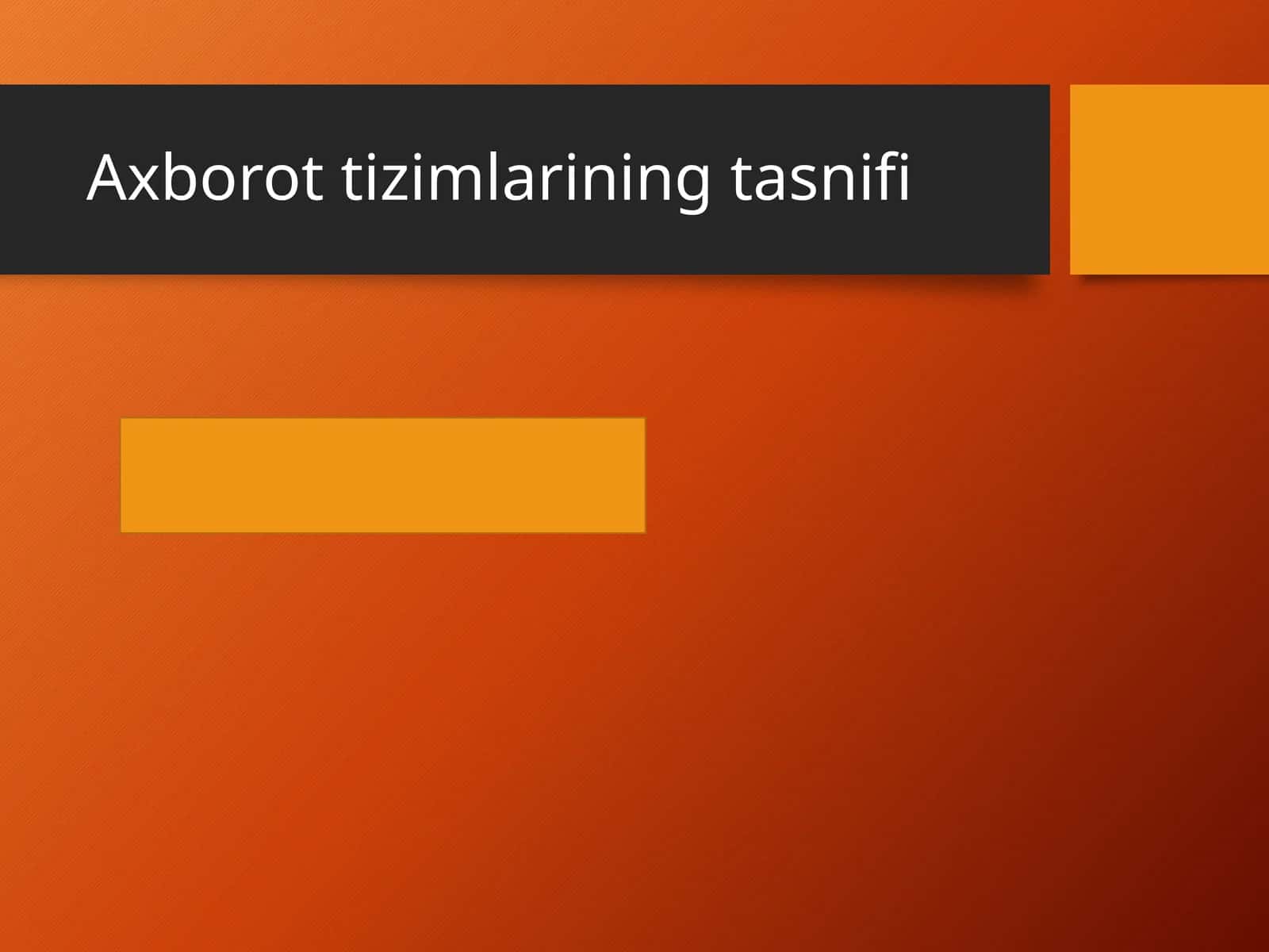 Axborot tizimlarining tasnifi 1