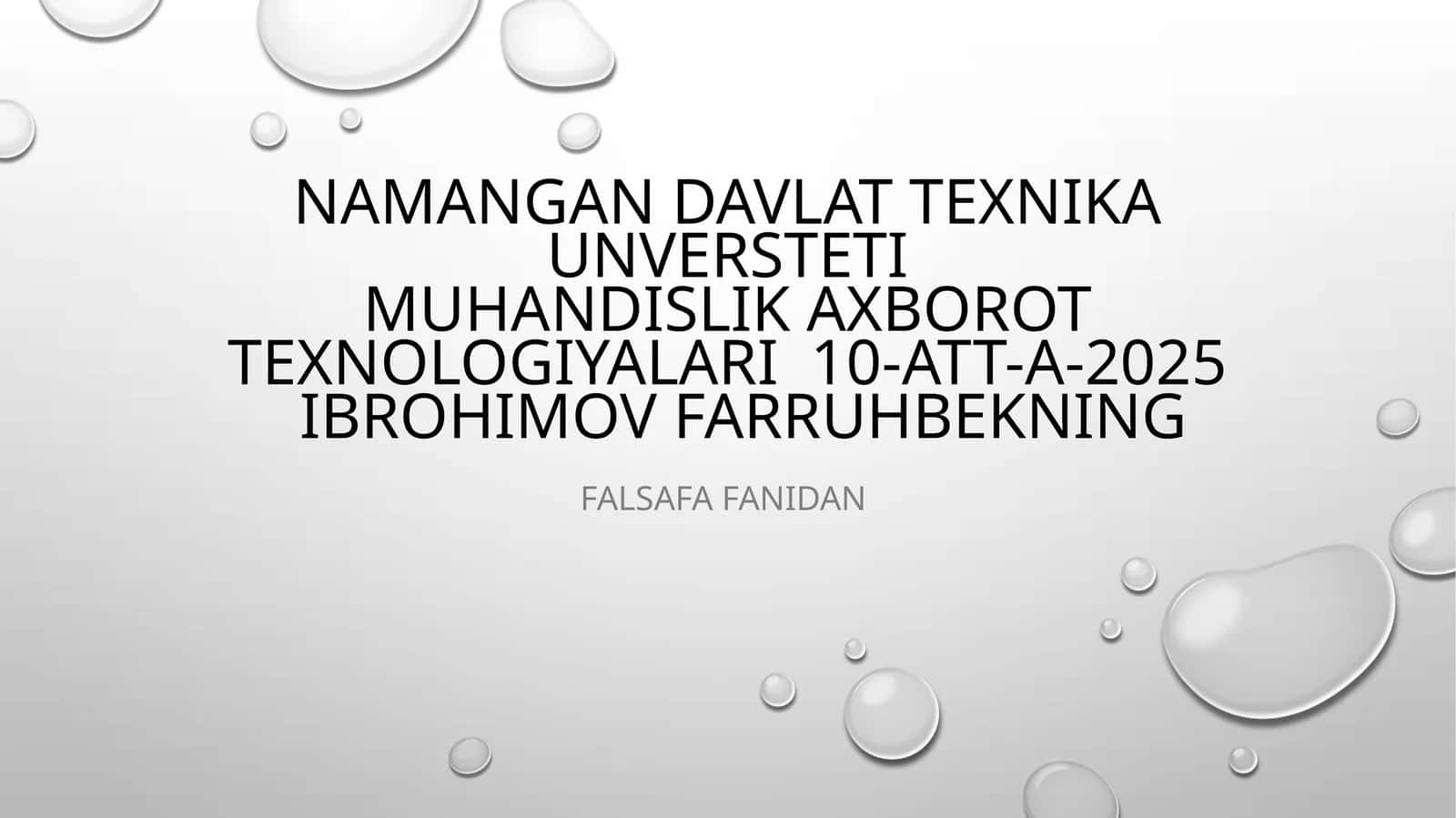 Ibrohimov Farruhbekning Falsafa fanidan 1