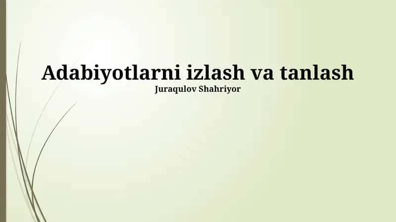 Adabiyotlarni izlash va tanlash 1