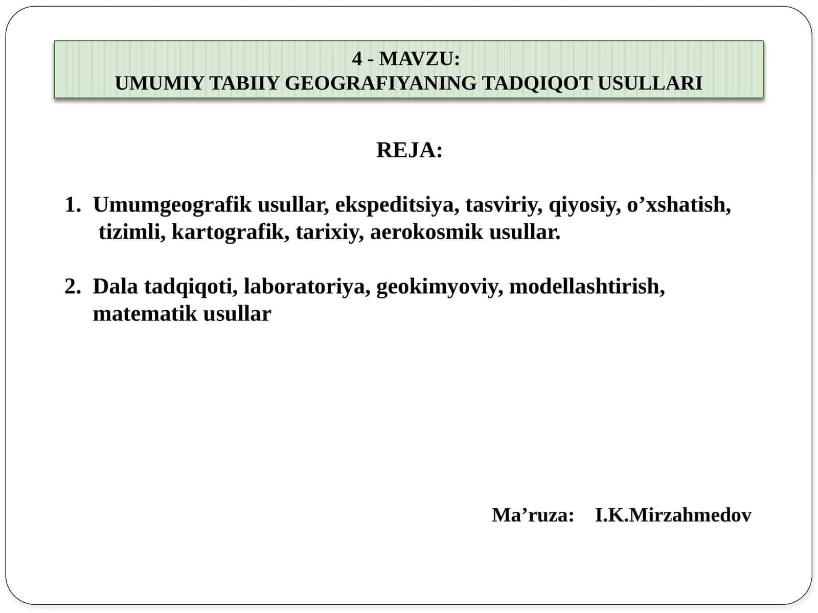 UMUMIY TABIIY GEOGRAFIYANING TADQIQOT USULLARI 1
