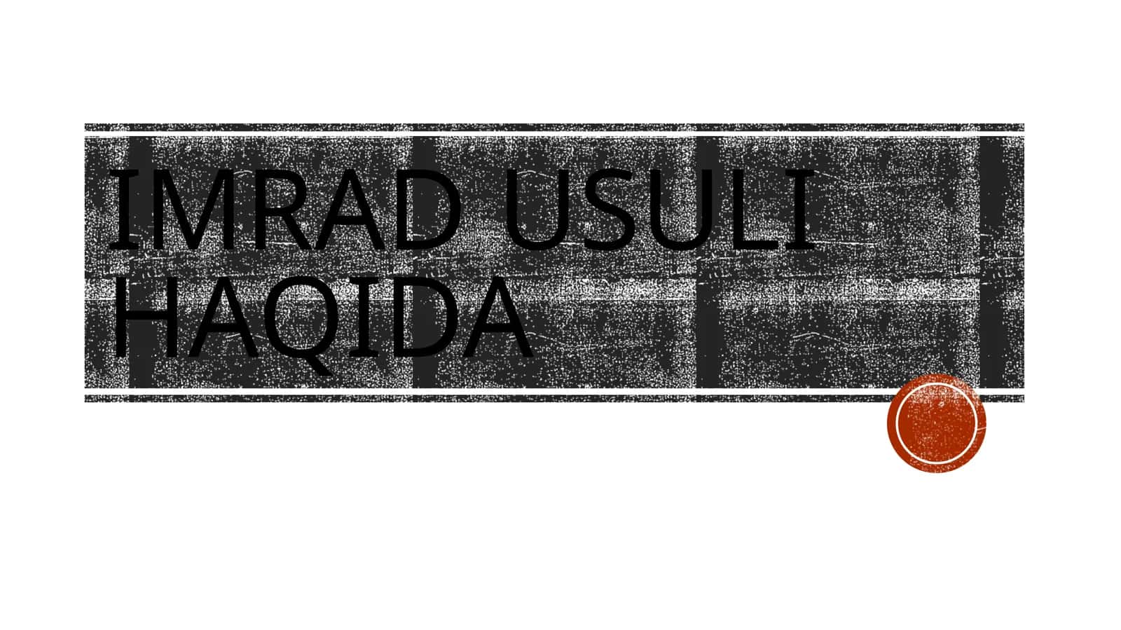 IMRAD USULI HAQIDA 1