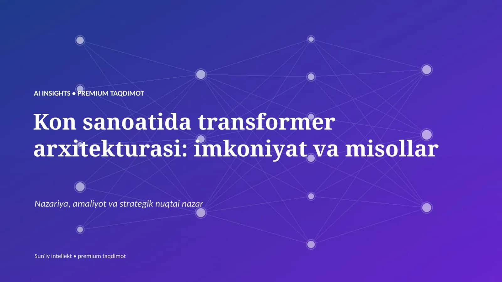 Kon sanoatida transformer arxitekturasi: imkoniyat va misollar 1